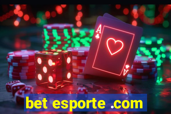 bet esporte .com